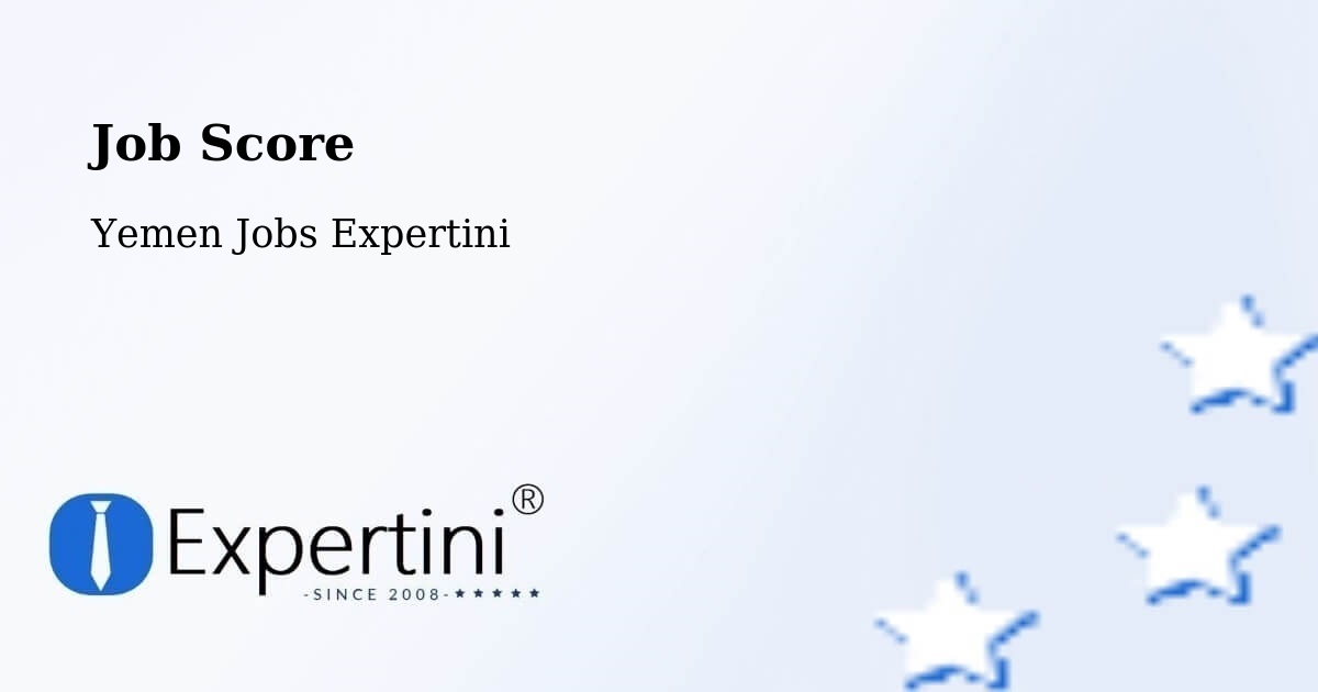 Job Score & Job Description Score Tool – Ain - Yemen Jobs Expertini