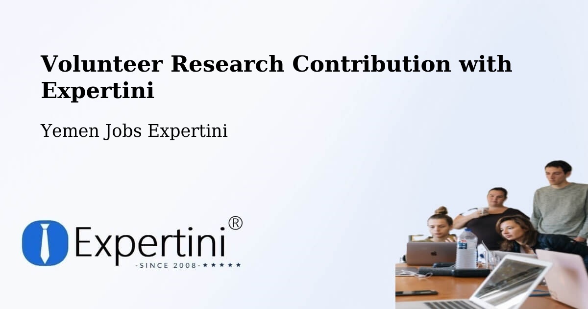 Volunteer Research Contribution Program – Ain - Yemen Jobs Expertini